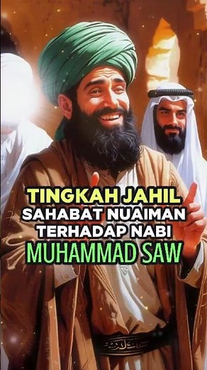 The Ignorant Behavior of Nuaiman, a Companion of the Prophet Muhammad