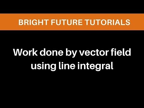 Find the work done by the force field | work done by vector field using line integral