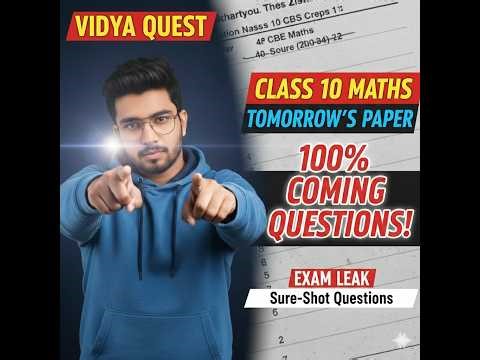 "Class 10 Maths: 100% Guaranteed Questions for Tomorrow's Paper! 🔥 | The Final Quest for 95%+"