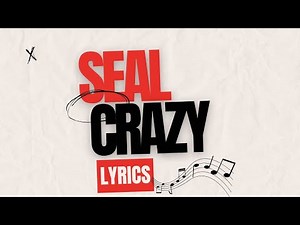 CRAZY | SEAL | LYRICS
