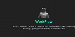 WorkFlow. Your AI Powered Secretary.