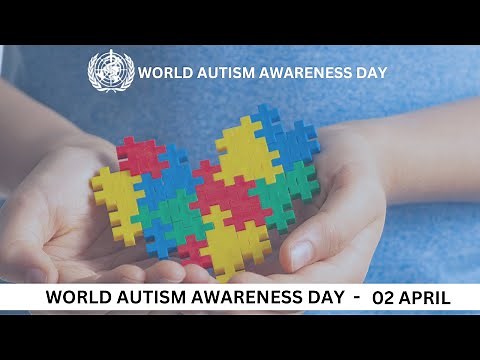 World Autism Awareness Day | Understanding and Supporting Individuals with Autism