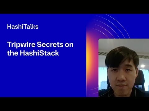 Tripwire Secrets on the HashiStack