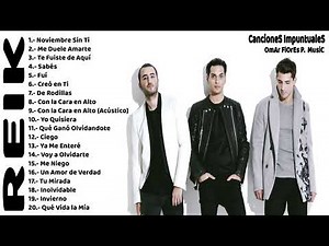 REIK - Sus Mejores CancioneS (MIX ROMANTICOS)