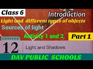 DAV class 6 science chapter 12 light and shadows