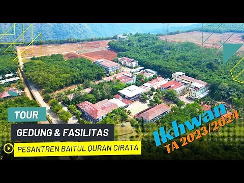 Tour Melihat Gedung Dan Fasilitas Ikhwan Pesantren Baitul Qur'an Cirata Tahun Ajaran 2023/2024