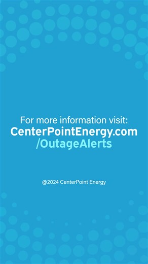 Keep loved ones in the loop about power outages with Power Alert Service. | CenterPoint Energy