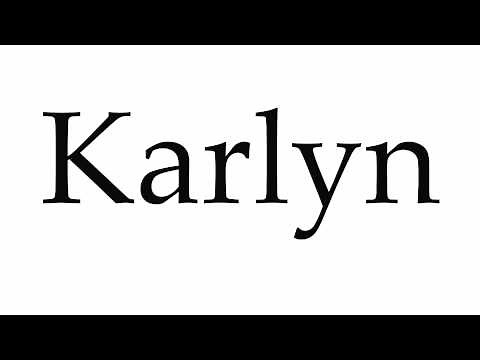 How to Pronounce Karlyn