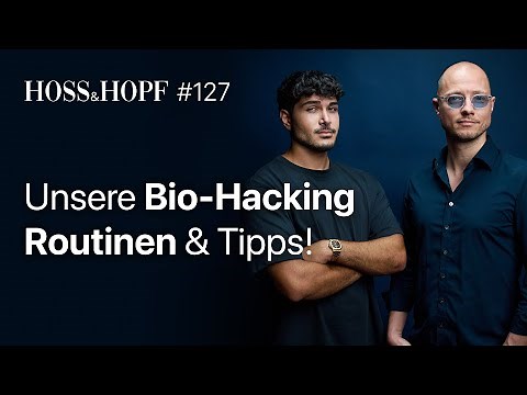 Our Biohacking Routines! - Hoss and Hopf #127