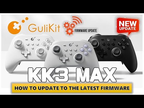 UPDATE Your GuliKit KK3 MAX & KK3 PRO Controller Now!! V5.67 Latest FW, Last Released JUNE 23, 2025