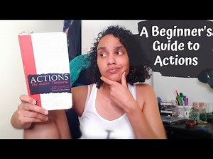 A Beginner's Guide to Actions
