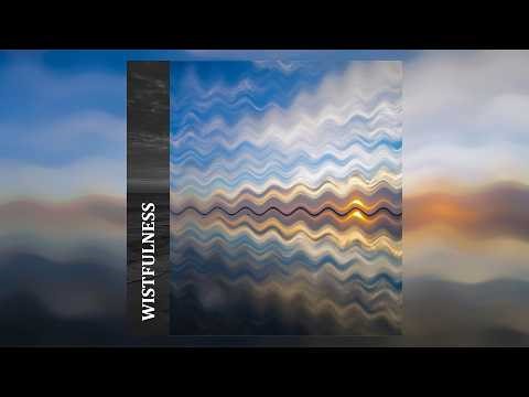 yoid - Wistfulness (Visualizer)