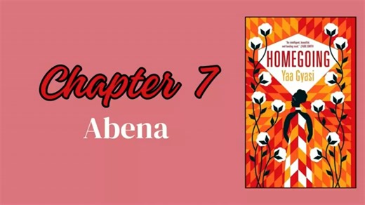 Homegoing - Chapter 7 ORIGINAL