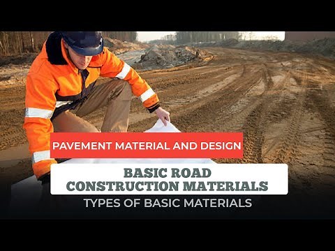 Basic Road Construction Materials: Types Of Basic Materials | Pavement Materials | Civil Engineering