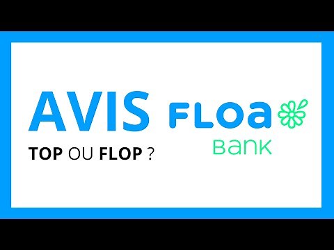 FLOA BANK : AVIS COMPLET (Meilleure Solution pour Crédit et Mini Prêt Bancaire ?)