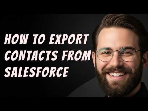 How to Export Contacts from Salesforce Step by Step Beginner Tutorial