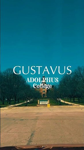 Gustavus Adolphus College Tour