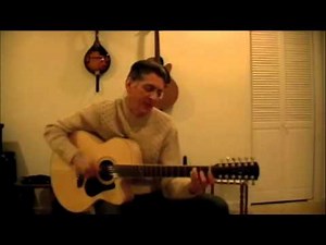 "We Just Disagree" (by Jim Krueger, recorded by Dave Mason), acoustic 12-string cover