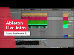 Music Production 101: Ableton Live Session View, Clip View, Arrangement View, Device View, Info View