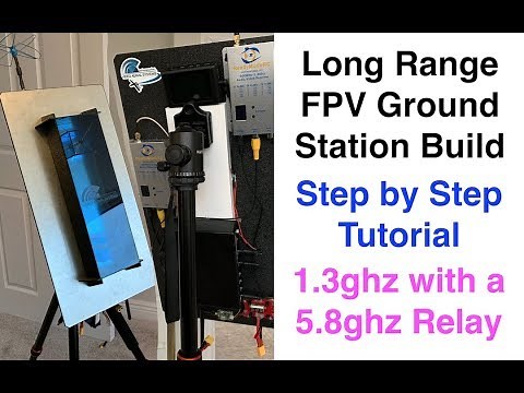 Long Range FPV Ground Station - Build Tutorial