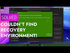 Solved: Could not find the recovery environment in Windows 11