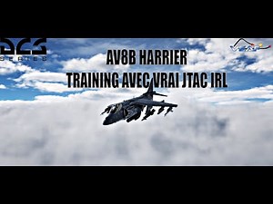 DCS AV8B Harrier Training avec un vrai JTAC IRL