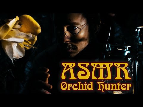 Victorian Orchid Hunter Roleplay (Whispering ASMR)