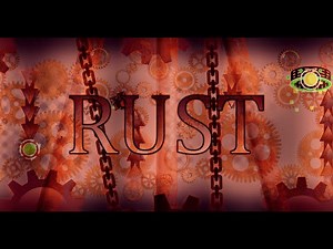 [FIRST LIST DEMON] RUST 100% | by neigefeu | Extreme Demon #19