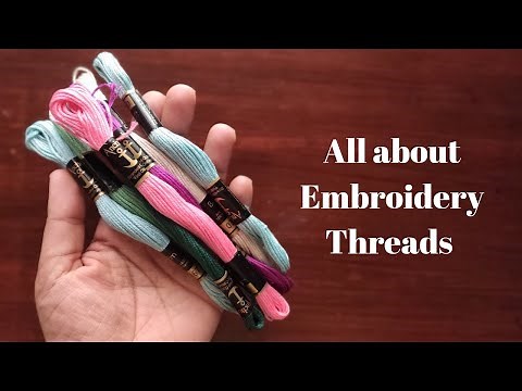 Know about Hand Embroidery Threads / Embroidery for Beginners ❤️ Gossamer