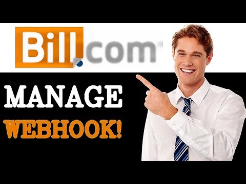 How To Manage Bill Com Api Webhook (2025)