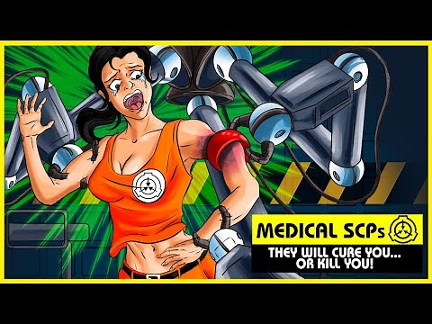 Medical SCPs (SCP Orientation Compilation)