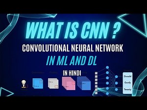 What is CNN and how it works | Convolutional Neural Network Full Explanation in Hindi