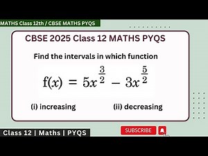 Find the intervals in which function f(x)=5x^(3/2) -3x^(5/2) (i) increasing (ii) decreasing