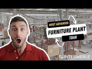 Inside INTERMEBLE: A Full Tour of Poland's Leading Automated Furniture Plant