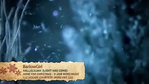 BarlowGirl - Hallelujah (Light Has Come)