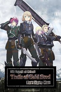 The Legend of Heroes: Trails of Cold Steel - Northern War (2023) - TV Show