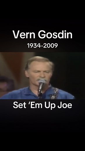 Vern Gosdin's Live Performance of 'Set 'Em Up Joe'