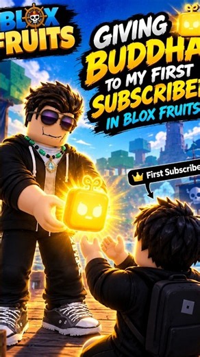 Giving Buddha To My First Subscriber || VORTEX || Blox Fruits || 👍Like, Share And Subscribe👍