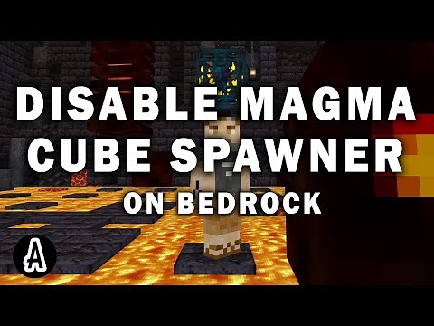 Disable Magma Cube Spawner for Minecraft Bedrock