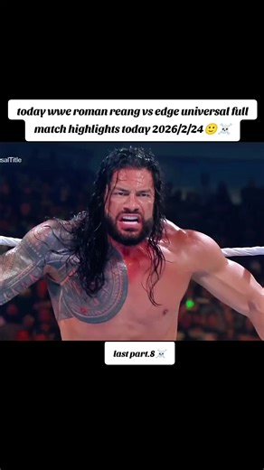WWE Roman Reigns vs Edge Universal Full Match Highlights