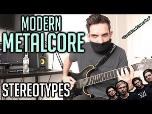 The Most Used Modern Metalcore Stereotypes (FEAT. Andrew Baena)