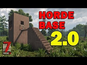 7 Days To Die | Horde Base 2.0 | Storm's Brewing