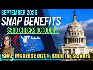 NEW SNAP UPDATE (SEPTEMBER 2026): $500 CHECKS COMING OCTOBER 1! $900 for Seniors until Sep 30