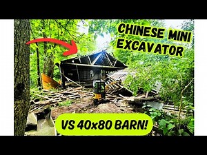 Chinese Mini Excavator DEMOLISHES 40x80 Barn | Full Real-Time Demolition part 1