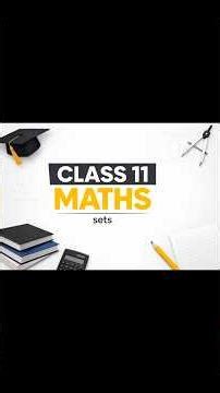 ....Class 11 Maths | Sets Chapter Full Explanation 🔥 | Basics to Advanced