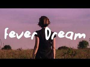 Jillian Rossi - Fever Dream (Lyrics)