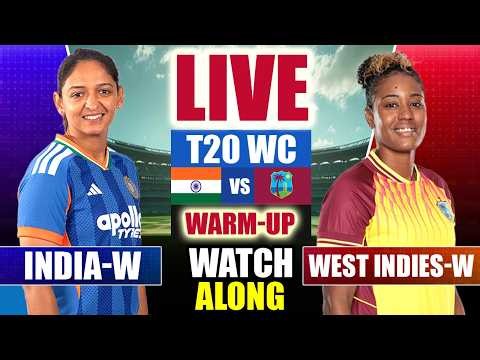 🔴LIVE: IND-W vs WI-W, T20 World Cup Warm Up | India vs West Indies Live | Live Cricket Match Today