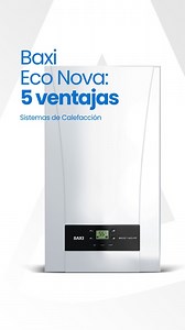 28 reactions | Caldera BAXI ECO NOVA 磊 Versiones solo calefacción o...