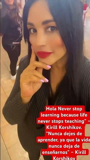 “Never stop learning because life never stops teaching” – Kirill Korshikov.“