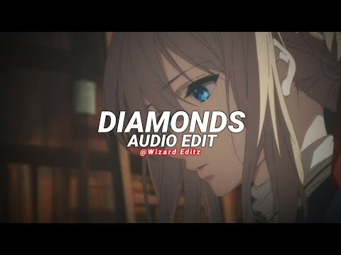 diamonds - rihanna [edit audio]